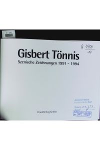 Gisbert Tönnis.   - Szenische Zeichnungen 1991 - 1994 ; [eine Dokumentation des Märkischen Museums der Stadt Witten.