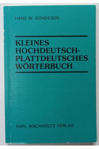 Kleines hochdeutsch-plattdeutsches Wörterbuch.