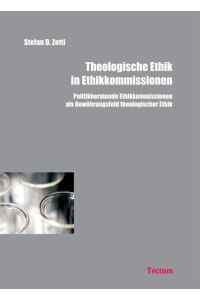 Theologische Ethik in Ethikkommissionen