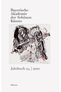 Bayerische Akademie der schönen Künste. Jahrbuch / Bayerische Akademie der Schönen Künste  - Jahrbuch