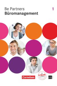 Be Partners - Büromanagement - Allgemeine Ausgabe 2014 - 1. Ausbildungsjahr: Lernfelder 1-4  - Fachkunde mit DVD-ROM