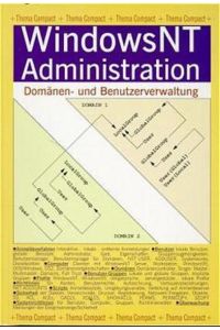 Windows NT Administration - Domänen und Benutzerverwaltung