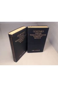 Goethes naturwissenschaftliche Schriften. Insel-Ausgabe in zwei Dünndruck- Bänden.   - Mit ausführlichen Belegen aus seinen Werken.