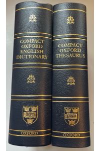 [ 2 Vol. tg. ] Compact Oxford English Dictionary and Compact Oxford Thesaurus.