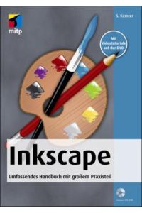 Inkscape: Umfassendes Handbuch mit großem Praxisteil (mitp Grafik)