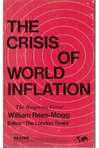 The Crisis of World Inflation.   - The Reigning Error.