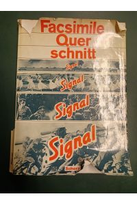 Facsimile-Querschnitt durch Signal. Eingel. v. Willi A. Boelcke.   - (= Facsimile-Querschnitte durch Zeitungen und Zeitschriften; Bd. 14).