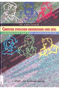 Christen zwischen Niederrhein und Eifel. Bd. 2.
