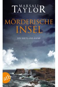 Mörderische Insel: Ein Shetland-Krimi (Lynch & Macrae, Band 2)