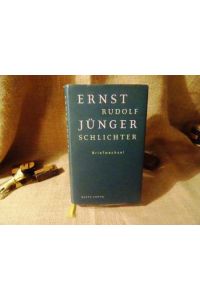 Ernst Jünger - Rudolf Schlichter. Briefe 1935-1955. Herausgegeben, kommentiert und mit einem Nachwort von Dirk Heißerer.