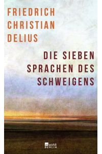 Delius, Die sieben Sprachen des Schweige