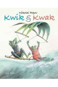 Kwak & Kwik Gib nie auf . . .