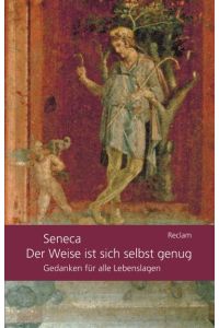 Seneca, Der Weise ist sich selbst genug