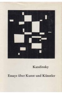 Kandinsky. Essays über Kunst und Künstler.   - Hrsg. und kommentiert von Max Bill.
