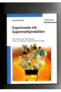 Georg Schwedt, Experimente mit Supermarktprodukten - eine chemische Warenkunde