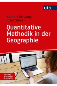 Quantitative Methodik in der Geographie - Eine Einführung