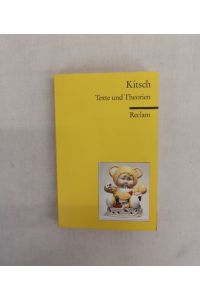 Kitsch. Texte und Theorien.   - Hrsg. von Ute Dettmar und Thomas Küpper / Reclams Universal-Bibliothek ; Nr. 18476