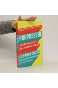 Purposeful. Are You a Manager. . . Or a Movement Starter?