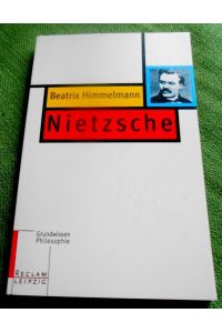 Nietzsche.   - Reihe Grundwissen Philosophie.