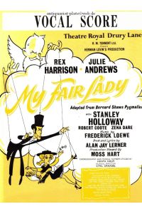 My Fair Lady. Vocal Score. (Herman Levin´s Production Rex Harrison, Julie Andrews)