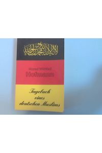Tagebuch eines deutschen Muslims.