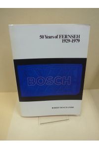 50 Years of FERNSEH, 1929-1979. Volume 6 (1979) Number 5/6, Bosch Technische Berichte.