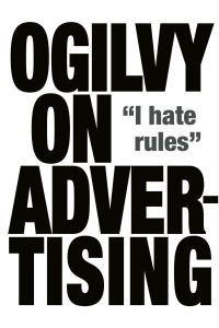Ogilvy, D: Ogilvy on Advertising