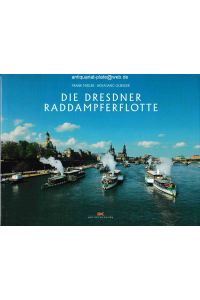 Die Dresdner Raddampferflotte.   - Frank Müller. Wolfgang Quinger