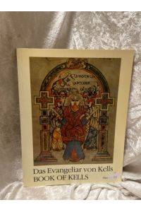 Das Evangeliar von Kells; Book of Kells  - Ein Meisterwerk frühirischer Buchmalerei