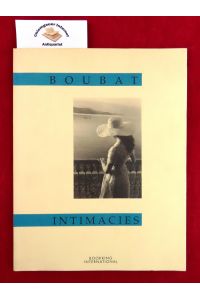 Intimacies Edouard Boubat Verlag: Booking International, 1990 ISBN 10: 2877140458ISBN 13: 9782877140454  - With an introduction by Claude Nori.