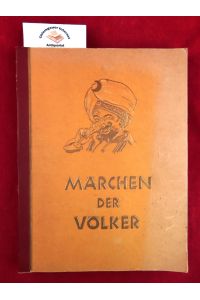 Märchen der Völker. Mit einem Vorwort und Illustrationen von Stefan Mart.   - (Zigarettenbilderalbum).