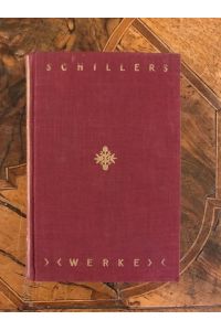 Friedrich Schillers Kleine Schriften, Band I, 1. und 2. Teil: Kleine historische Schriften und Philosophische Schriften I