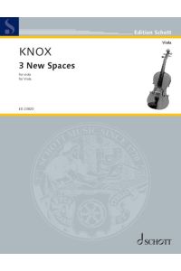 3 New Spaces  - für Viola, (Reihe: Edition Schott)