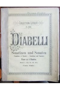 Sonatinen und Sonaten  - : für das Pianoforte zu 4 Händen. Collection Litolff : Bd. 1 (OP. 24. 32. 33)