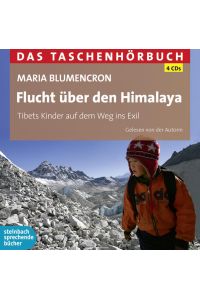 Flucht über den Himalaya: Tibets Kinder auf dem Weg ins Exil  - Tibets Kinder auf dem Weg ins Exil