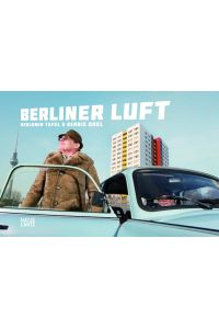 Berliner Luft  - Benjamin Tafel & Dennis Orel. [Übers. ins Engl.: Michael Wolfson]