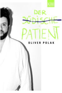 Der jüdische Patient  - Oliver Polak