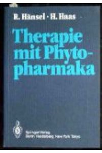Therapie mit Phytopharmaka.   - R. Hänsel ; H. Haas