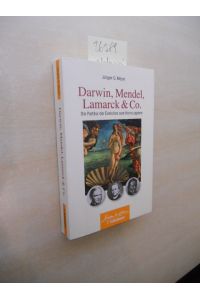 Darwin, Mendel, Lamarck & Co. .   - Die Partitur der Evolution zum Homo sapiens.