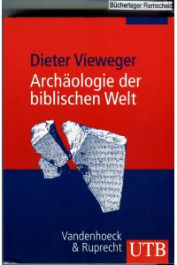 Archäologie der biblischen Welt (Uni-Taschenbücher M) (UTB M / Uni-Taschenbücher)