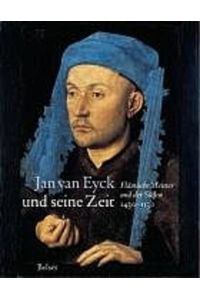 Jan van Eyck und seine Zeit