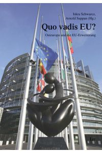 Quo vadis EU?  - Osteuropa und die EU-Erweiterung