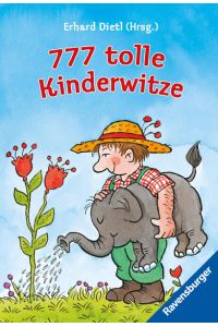 777 tolle Kinderwitze (Der Bestseller mit unschlagbaren Witzen und Scherzfragen für die tägliche Dosis Humor) (Ravensburger Taschenbücher)
