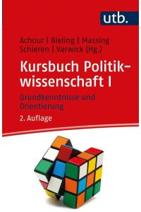 Kursbuch Politikwissenschaft I: Grundkenntnisse und Orientierung
