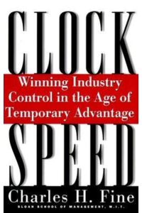 Clockspeed: Winning Industry Control In The Age Of Temporary Advantage