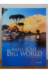 Small Scale, big World. The Culture of Mini Crafts