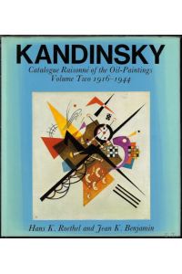 Kandinsky. Catalogue raisonn of the oil-paintings Volume two 1916 - 1944