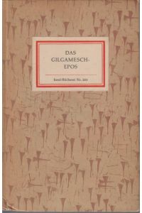 Gilgamesch. Insel-Bücherei Nr. 203.   - Eine Erzählung aus dem alten Orient. Zu einem Ganzen gestaltet von Georg E. Burckhardt. Mit Holzschnitten versehen von Hans-Joachim Walch.
