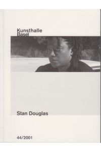 Stan Douglas. Le Détroit. [Ausstellungskatalog].   - 31. März bis 27. Mai 2001. Kunsthalle Basel 44/2001.