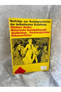 Historische Kunstpädagogik. Quellenlage, Forschungsstand, Dokumentation  - Unter Mitarb. von Gudrun Lebede u. Gisela Severin / DuMont aktuell ; Bd. 1